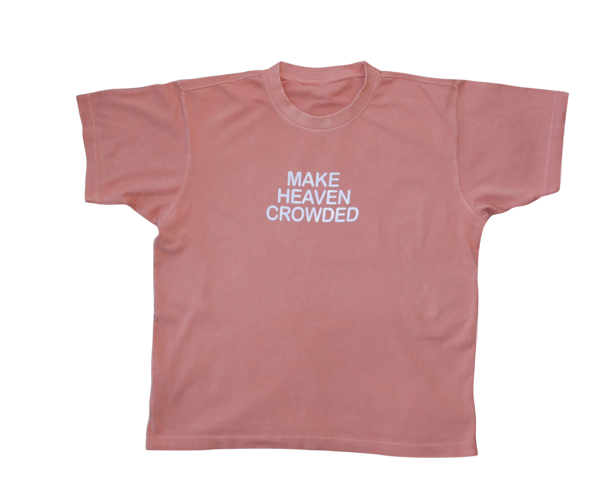 "MAKE HEAVEN CROWDED" Heavyweight T-Shirt