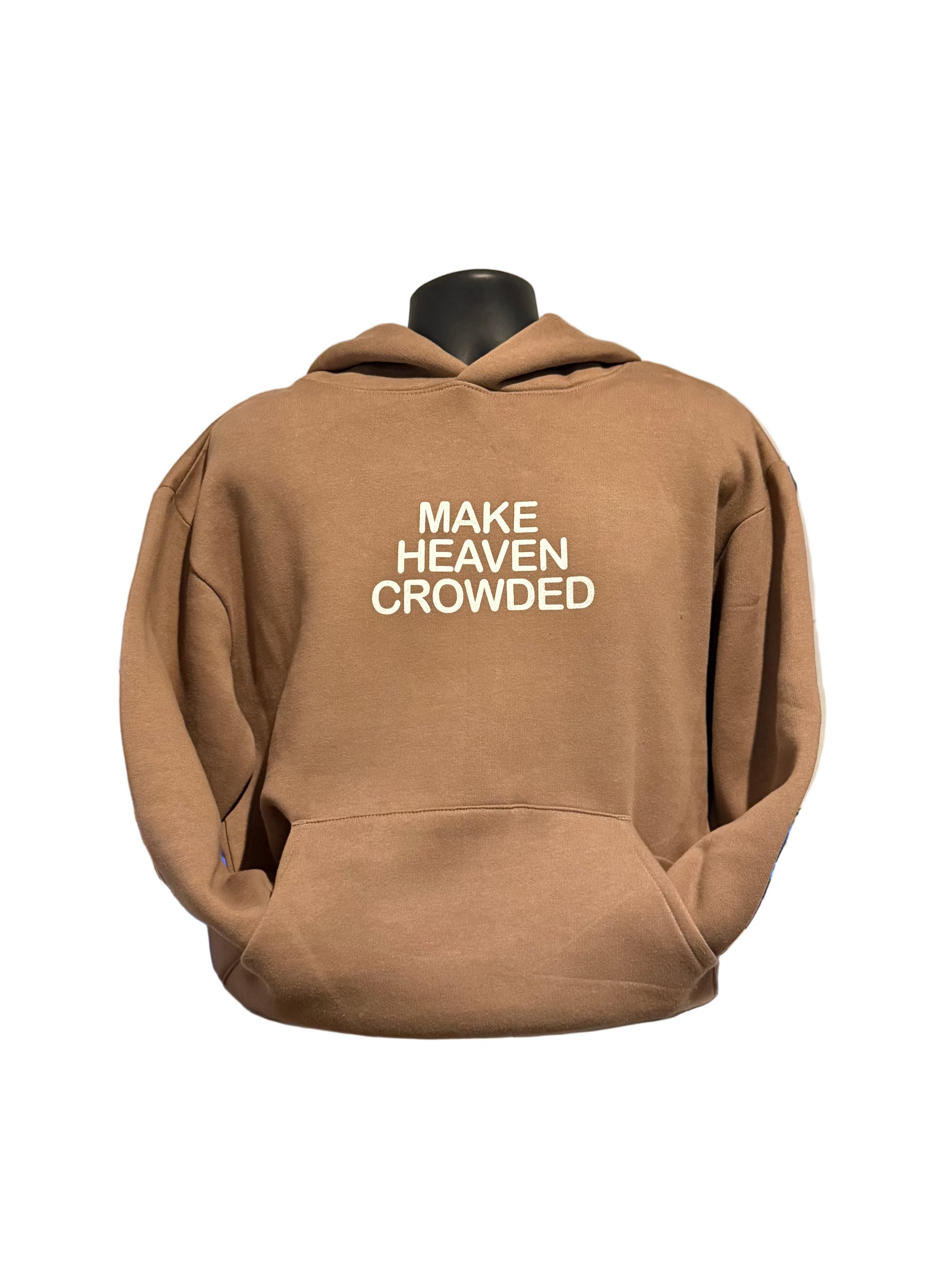 "MAKE HEAVEN CROWDED" hoodie
